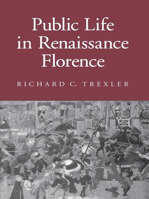 cover image of Public Life in Renaissance Florence